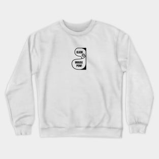 CLICK for MOUSE POW! Crewneck Sweatshirt